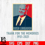 Rush limbaugh thank for the memories 1951-2021 svg eps dxf png file