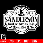 Sanderson Bed and Breakfast Sign, Sanderson Sisters svg,eps,dxf,png file