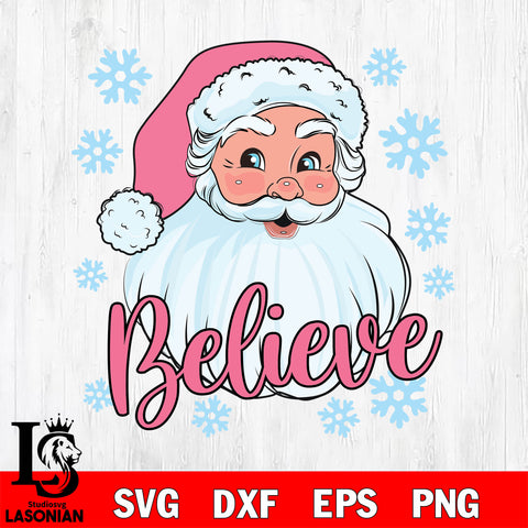Santa Clause believe christmas svg eps dxf png file, digital download