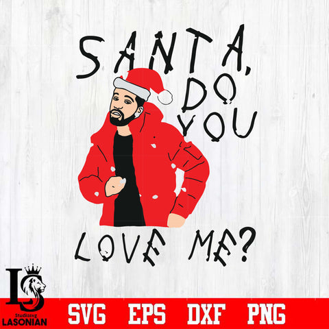 Santa do you love me svg dxf eps png file