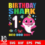 Shark 1st Birthday SVG, Girl Birthday Shark , Baby First Birthday svg dxf eps png file