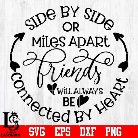 Side by side or miles apart friends Svg Dxf Eps Png file