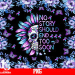 Skull No Story Should End Too Soon PNG file