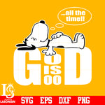 Snoopy God Is Good All The Time 2 svg,eps,dxf,png file