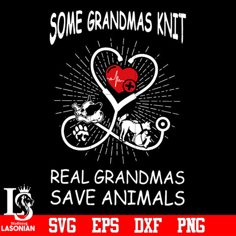 Some grandmas knit real grandmas save animals svg eps dxf png file