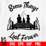 Some things last forever Svg Dxf Eps Png file