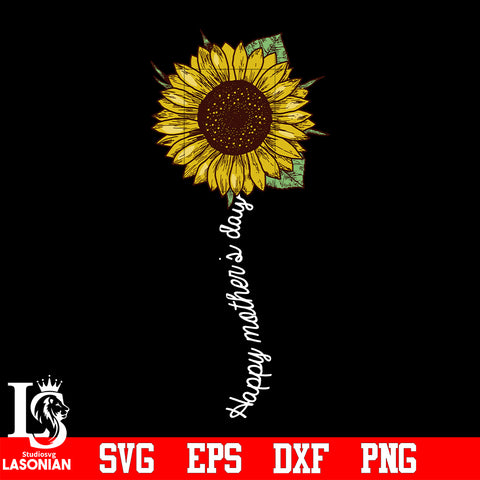 Sunflower happy mother's day svg eps dxf png file