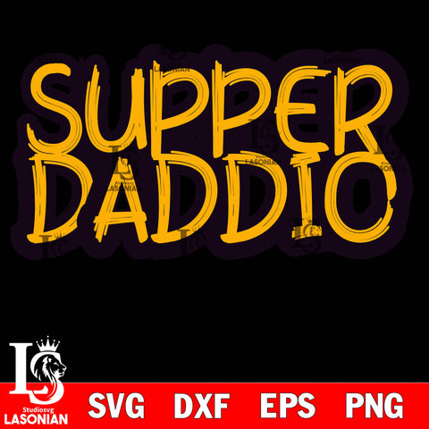 Super Daddio svg dxf eps png file Svg Dxf Eps Png file