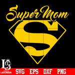 Super Mom Svg Dxf Eps Png file