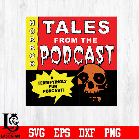 Tales from the podcast svg, png, dxf, eps, digital file