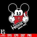 Tampa Bay Buccaneers, Mickey, Haters gonna hate svg eps dxf png file
