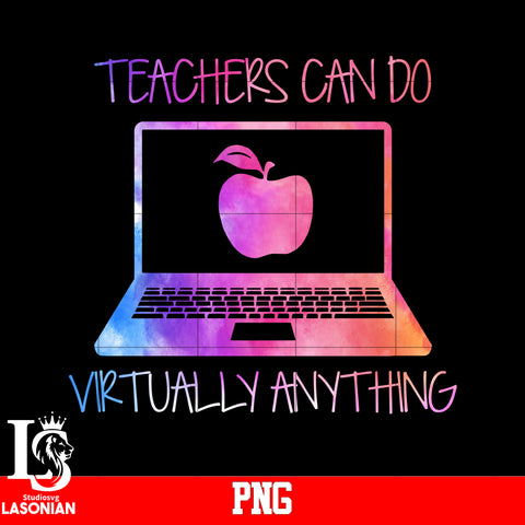Teachers Can Do Virtually Anything PNG file