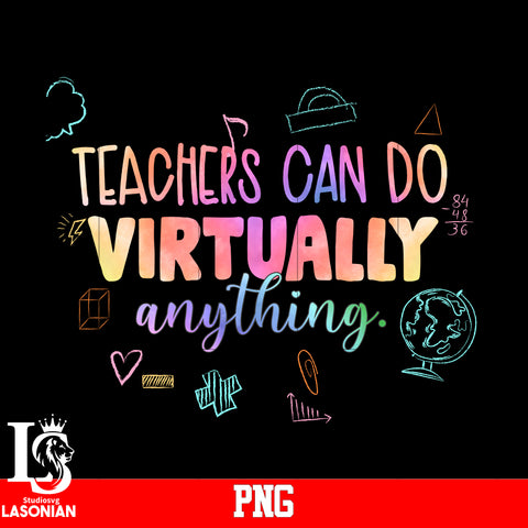 Teachers  Can Do Virtually Anything PNG file