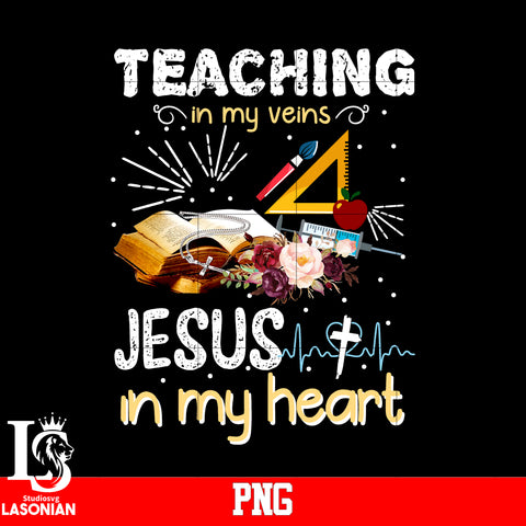 Teaching In My Veins Jesus In My Heat PNG file