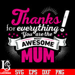 Thanks for everything you are the most awesome svg eps dxf png file