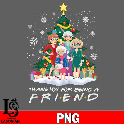 Thank you for being a friends PNG file, digital download