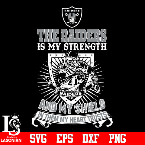 The Las Vegas Raiders Is My Strength and My Shield In Them My Heart Trusts svg eps dxf png file