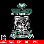 The New York Jets Is My Strength and My Shield In Them My Heart Trusts svg eps dxf png file
