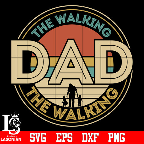 The walking DAD the walking svg eps dxf png file