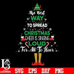 The best way to spread christmas cheer is drinking coffee and singing loud for all to hear svg, png, dxf, eps digital file