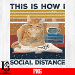 This is How I Social Distance PNG file