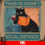 This is How I Social Distance cat PNG file