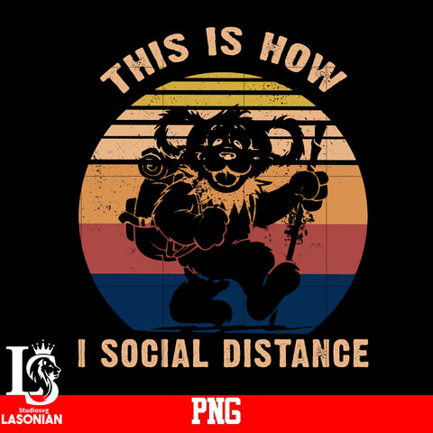 This is How I Social Distance svg,eps,dxf,png file