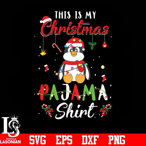 This is my Christmas pajama shirt Penguin svg, png, dxf, eps digital file
