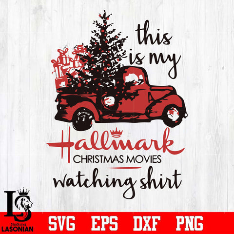This is my hallmark christmas movies watching shirt svg, png, dxf, eps digital file