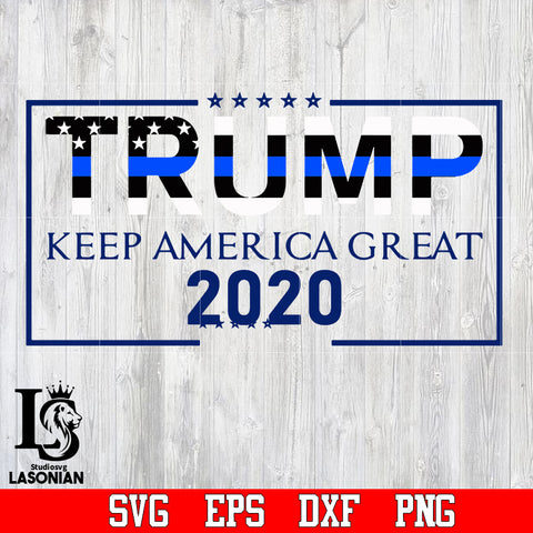 Trump keep america great 2020 svg,eps,dxf,png file