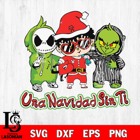 Una Navidad sin ti , grinch svg svg eps dxf png file, digital download