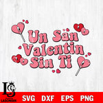 Un San Valentin Sin Ti Svg, Valentine Bad Bunny Svg, Valentines Benito svg svg eps dxf png file, digital download