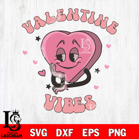 Valentines Vibes svg eps dxf png file, digital download