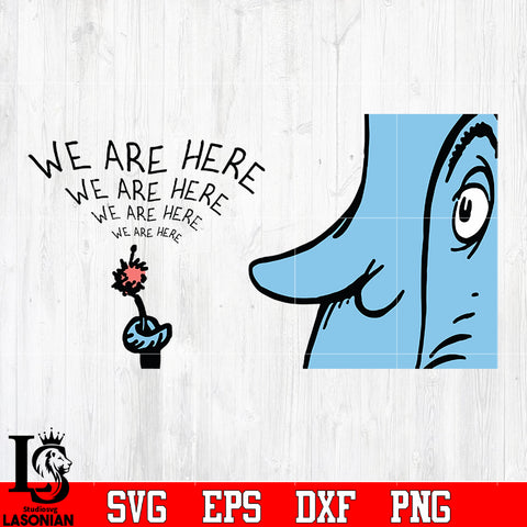 We are here Horton svg eps dxf png file