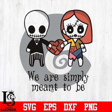 We are simply meant to be svg, Jack Skellington And Sally svg, png, dxf, eps digital file