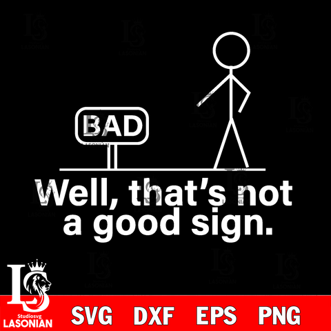 Well, that's not a good sign Svg Dxf Eps Png file