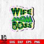 Wife Mom Boss 2  svg dxf eps png file