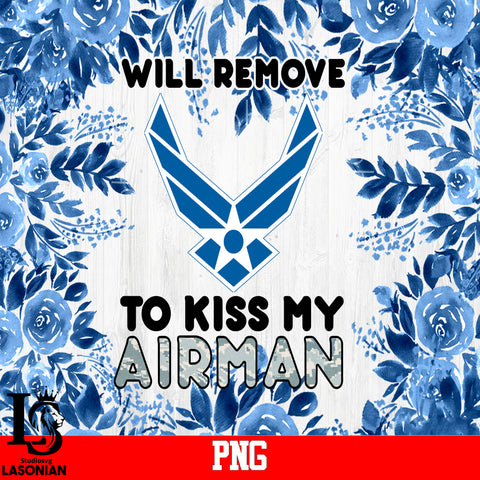 Will Remove To Kiss MY Airman PNG file