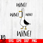 Wine wine wine, Seagull, Finding Nemo, Seagull shirt, Funny, Disney svg,eps,dxf,png file