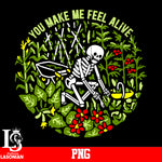 You Make Me Feel Alive PNG file