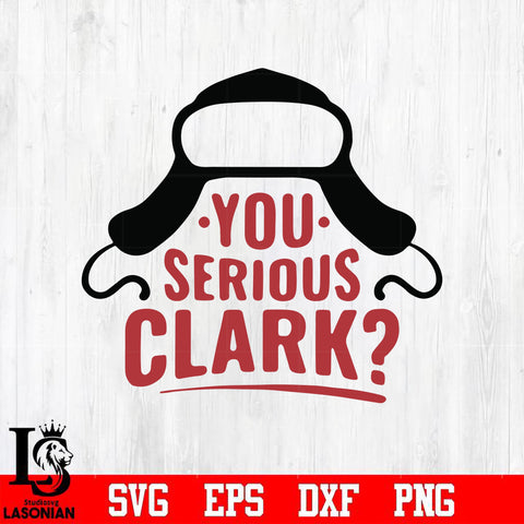 You serious clark svg, png, dxf, eps digital file