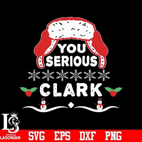 You serious clark svg, png, dxf, eps digital file