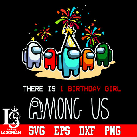 among us birthday Svg Dxf Eps Png file