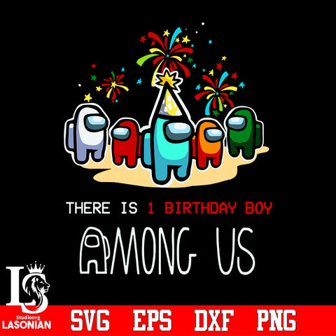 among us birthday boy Svg Dxf Eps Png file
