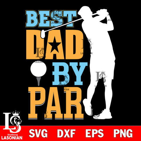 best dad by par svg dxf eps png file Svg Dxf Eps Png file