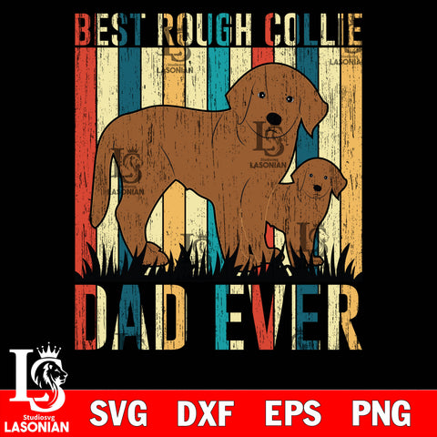 best rough collie dad ever svg dxf eps png file Svg Dxf Eps Png file