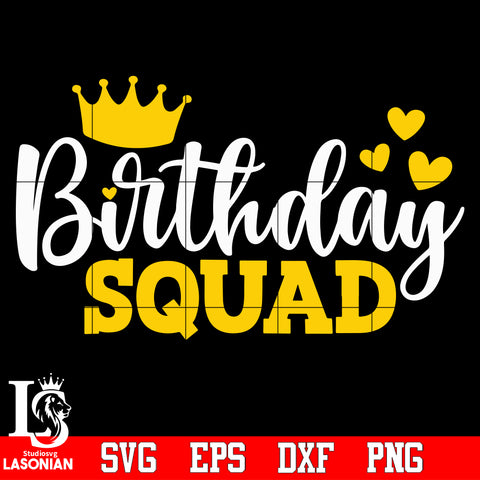 brithday squad Svg Dxf Eps Png file