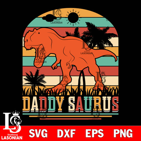 daddy saurus svg dxf eps png file Svg Dxf Eps Png file