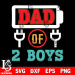 dad of 2 boys  svg dxf eps png file Svg Dxf Eps Png file
