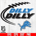 detroit lions Dilly Dilly svg,eps,dxf,png file